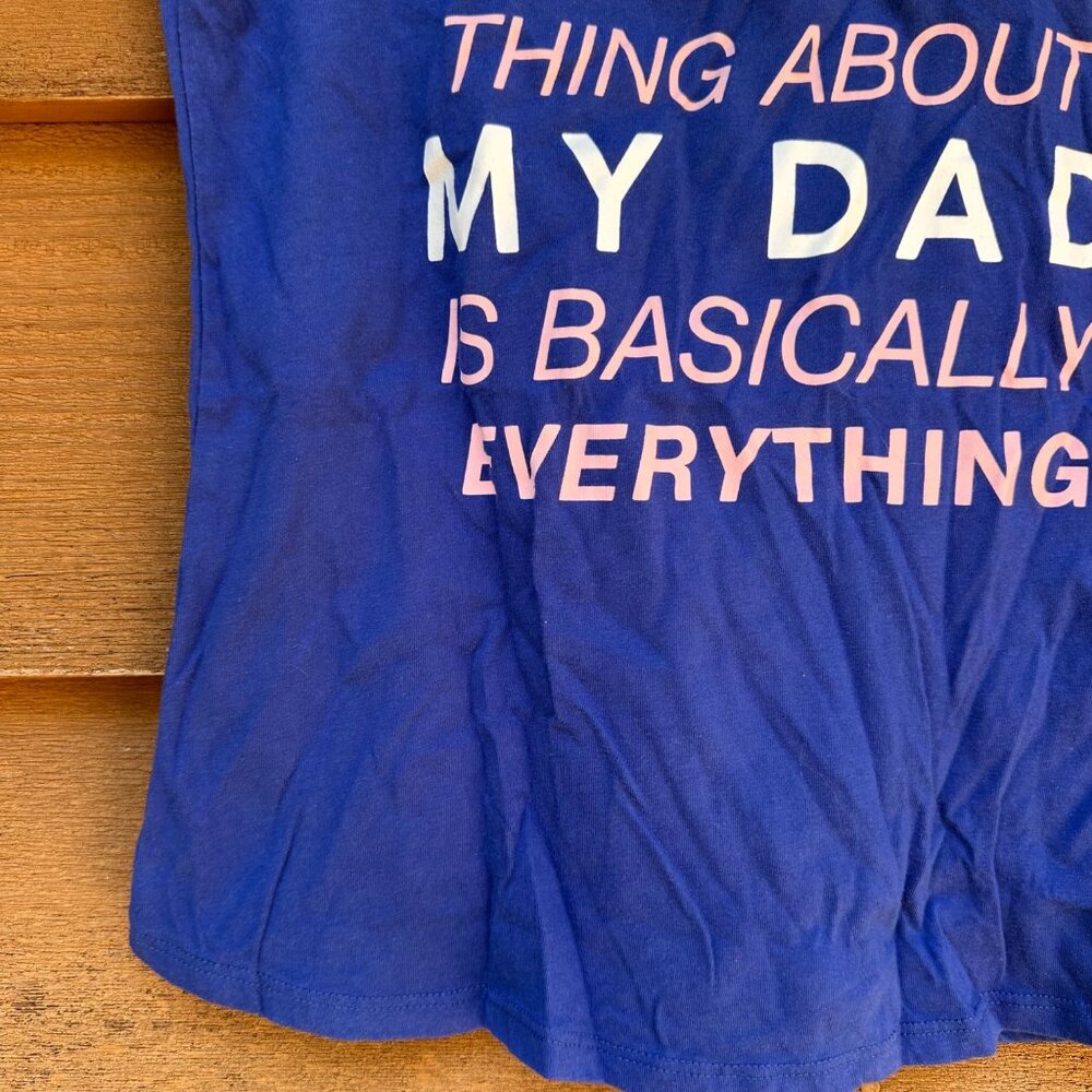 Wonder Nation Girls Blue T-Shirt XL 14/16 With "The Cool Thing About My Dad Is B - Picture 7 of 12